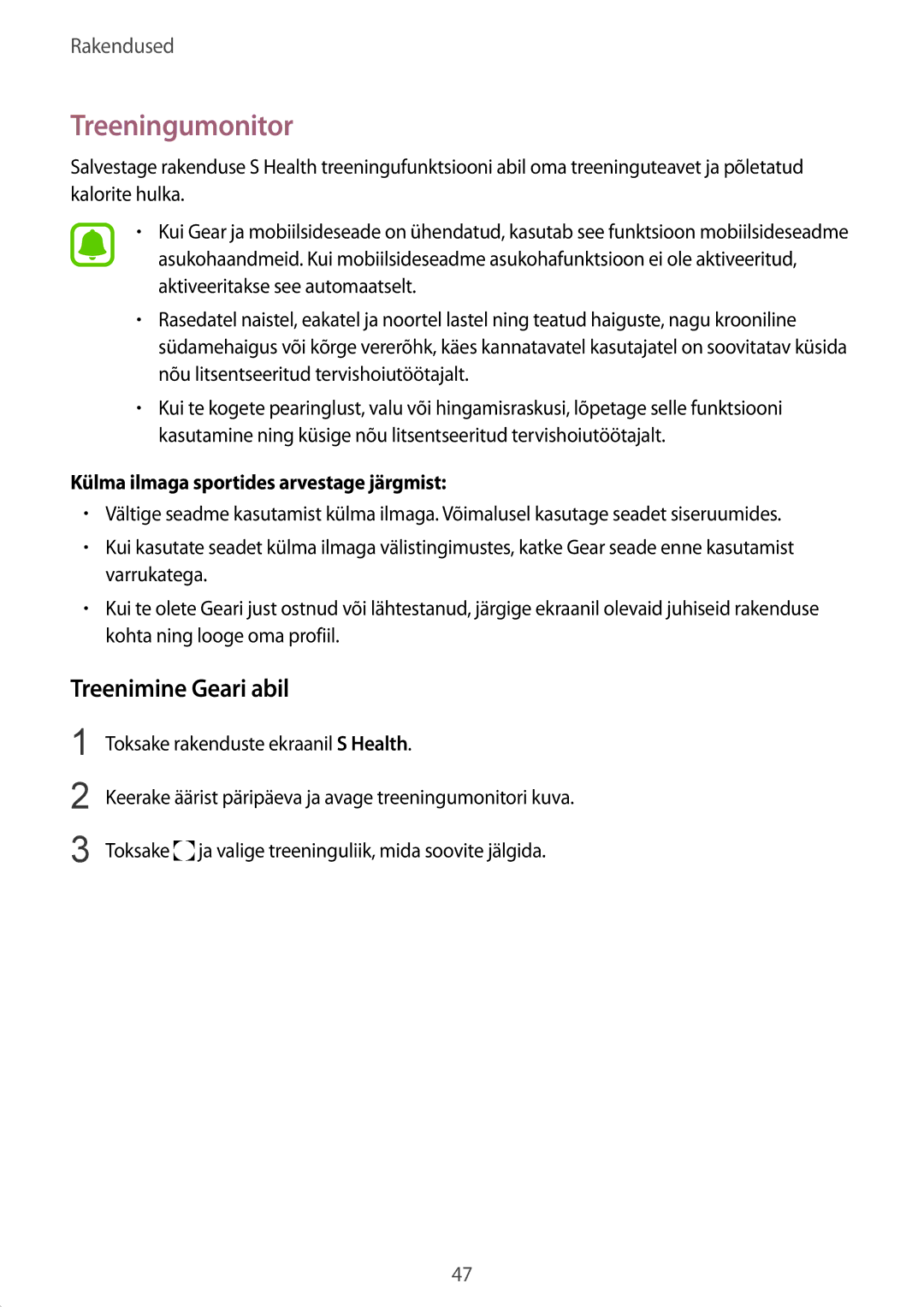 Samsung SM-R7200ZKASEB, SM-R7320ZKASEB Treeningumonitor, Treenimine Geari abil, Külma ilmaga sportides arvestage järgmist 