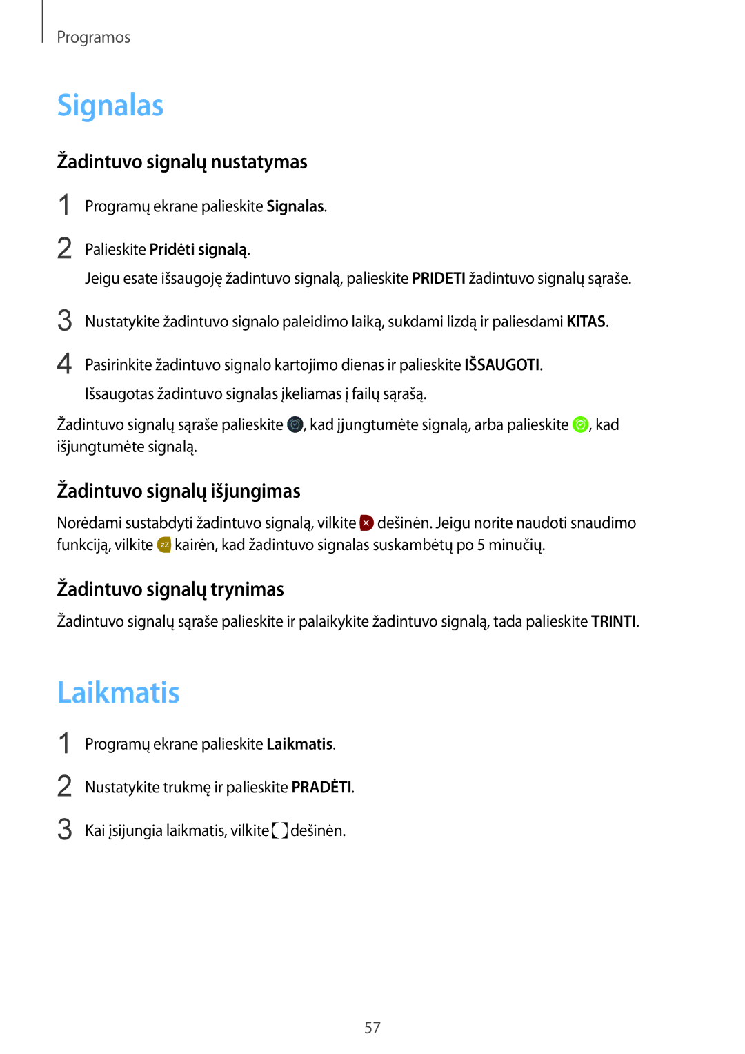 Samsung SM-R7200ZKASEB, SM-R7320ZKASEB Signalas, Laikmatis, Žadintuvo signalų nustatymas, Žadintuvo signalų išjungimas 