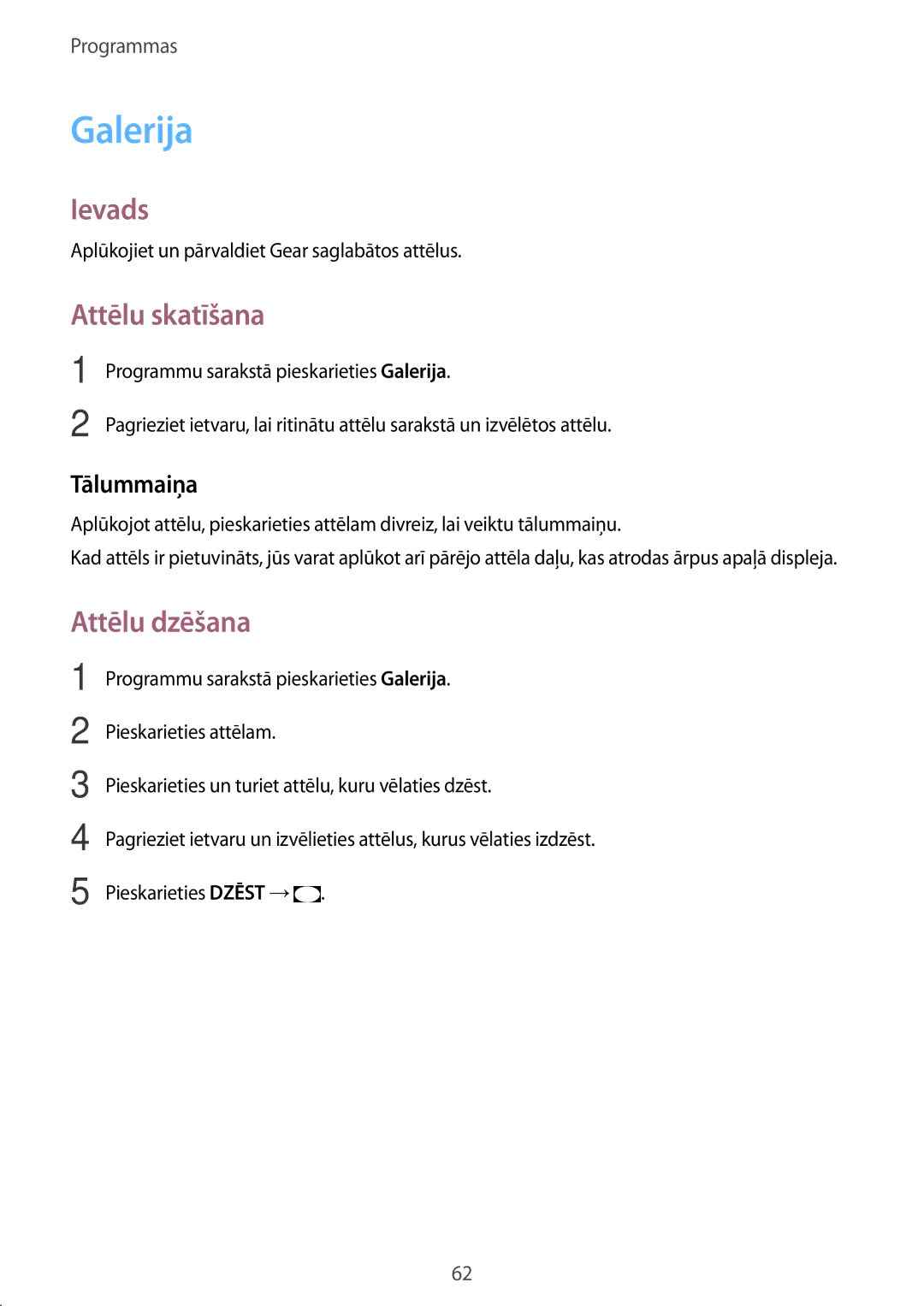 Samsung SM-R7320ZKASEB, SM-R7200ZKASEB manual Galerija, Attēlu skatīšana, Attēlu dzēšana, Tālummaiņa 