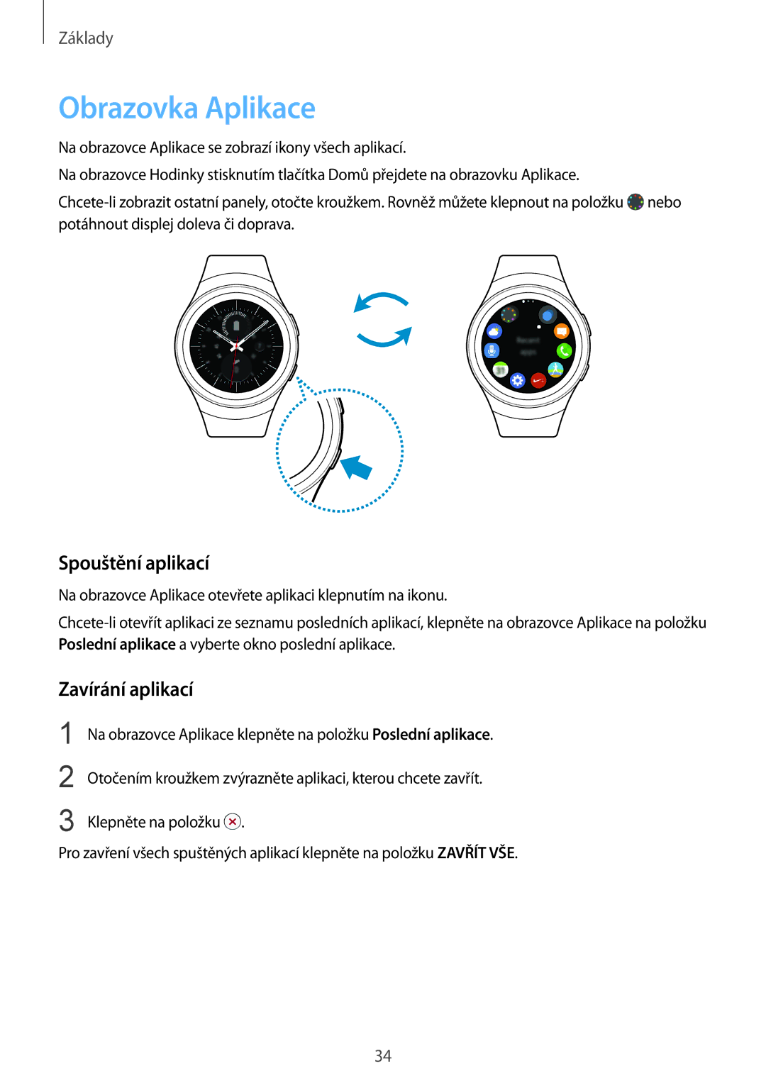 Samsung SM-R7200ZKAXEZ, SM-R7320ZKAXEZ, SM-R7200ZWAXEZ manual Obrazovka Aplikace, Spouštění aplikací, Zavírání aplikací 