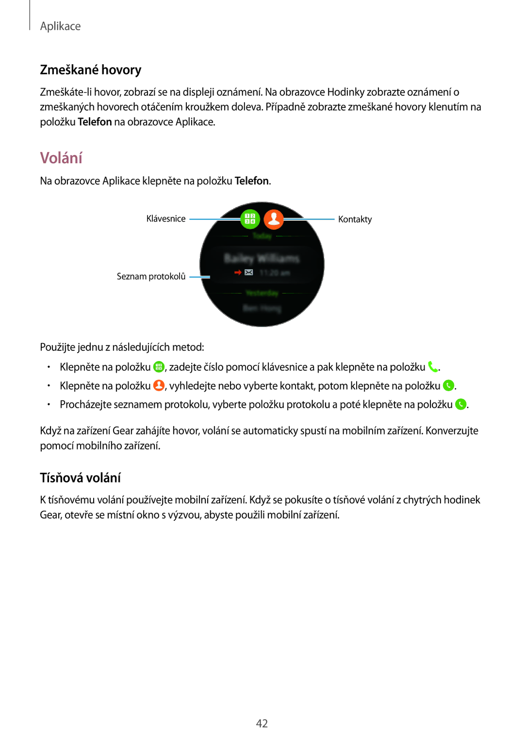 Samsung SM-R7320ZKAXEZ, SM-R7200ZKAXEZ, SM-R7200ZWAXEZ manual Volání, Zmeškané hovory, Tísňová volání 