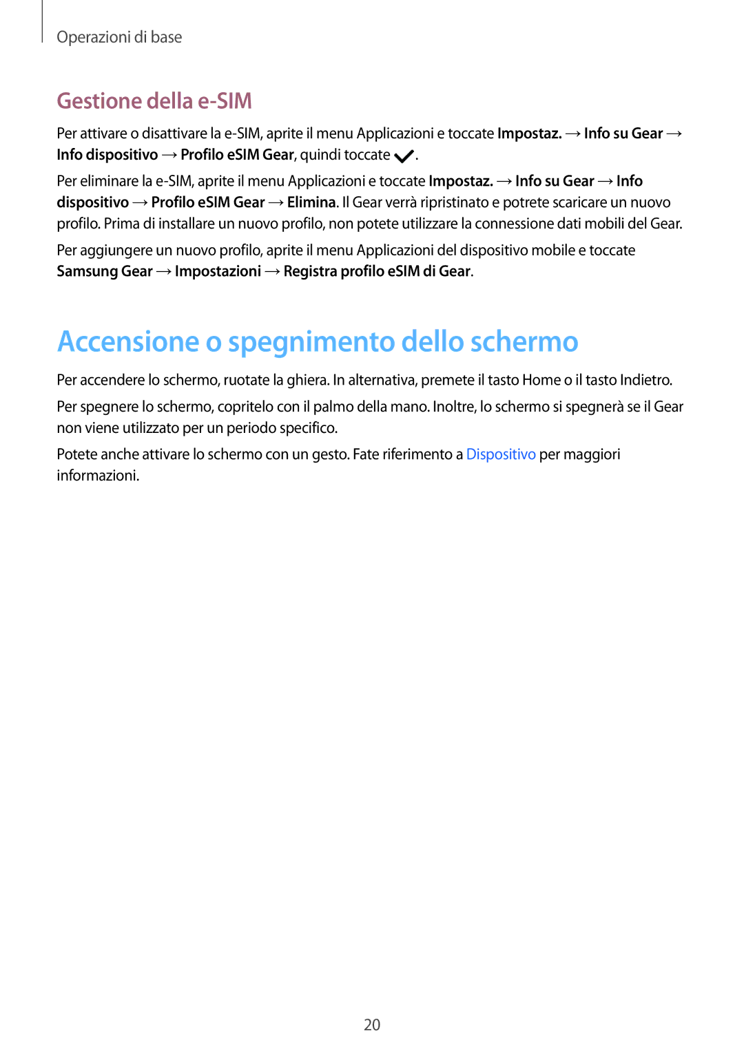 Samsung SM-R7350ZKGTIM manual Accensione o spegnimento dello schermo, Gestione della e-SIM 