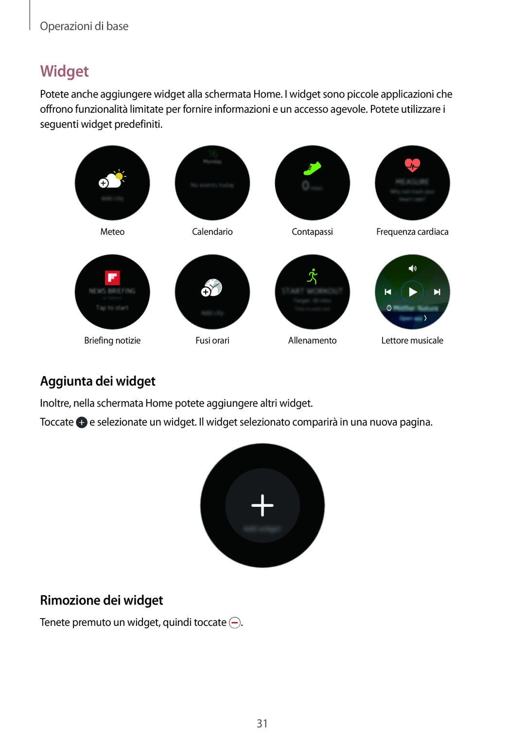 Samsung SM-R7350ZKGTIM manual Widget, Aggiunta dei widget, Rimozione dei widget 