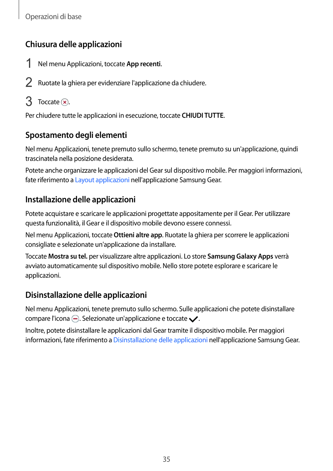 Samsung SM-R7350ZKGTIM manual Chiusura delle applicazioni, Spostamento degli elementi, Installazione delle applicazioni 