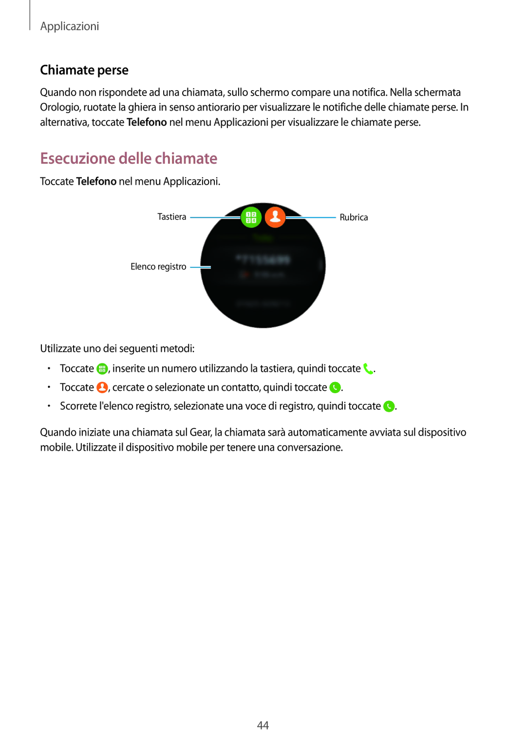 Samsung SM-R7350ZKGTIM manual Esecuzione delle chiamate, Chiamate perse 