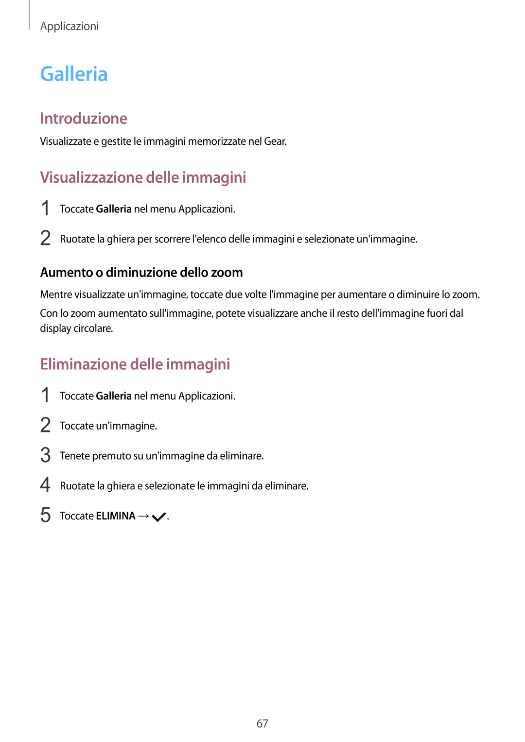 Samsung SM-R7350ZKGTIM manual Galleria, Visualizzazione delle immagini, Eliminazione delle immagini 