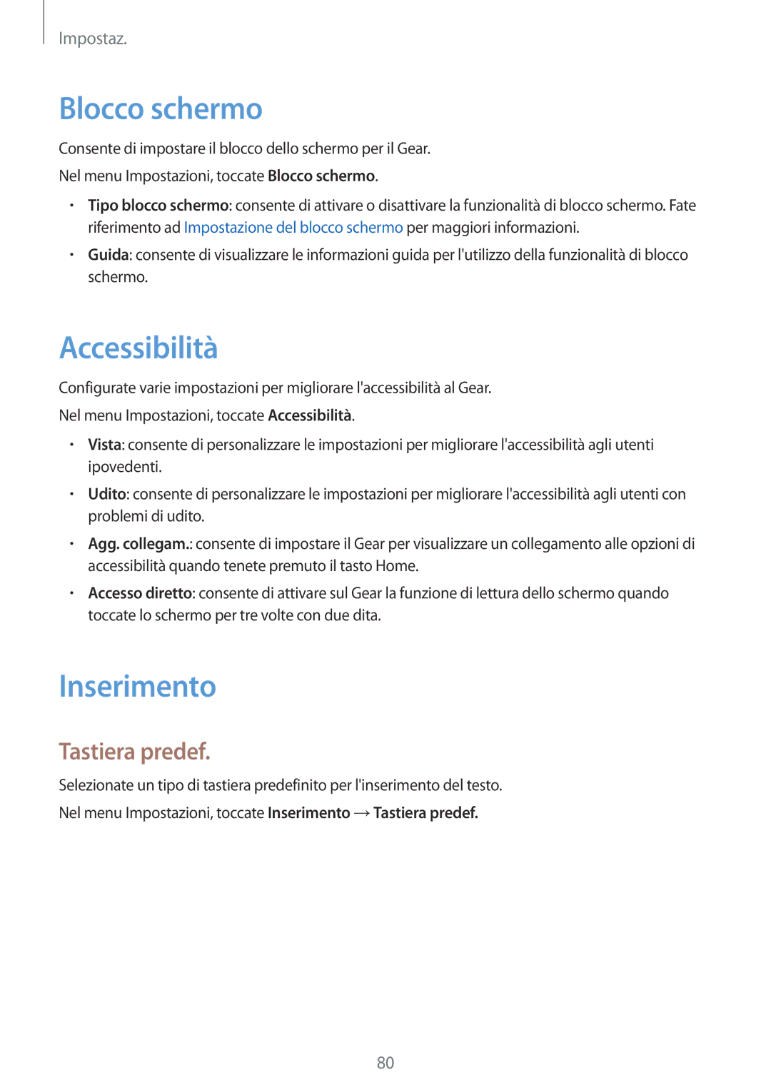 Samsung SM-R7350ZKGTIM manual Blocco schermo, Accessibilità, Inserimento, Tastiera predef 