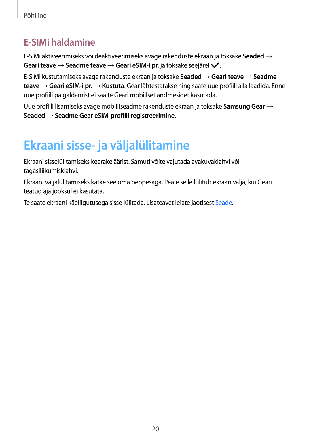 Samsung SM-R7350ZKOEMT manual Ekraani sisse- ja väljalülitamine, SIMi haldamine 