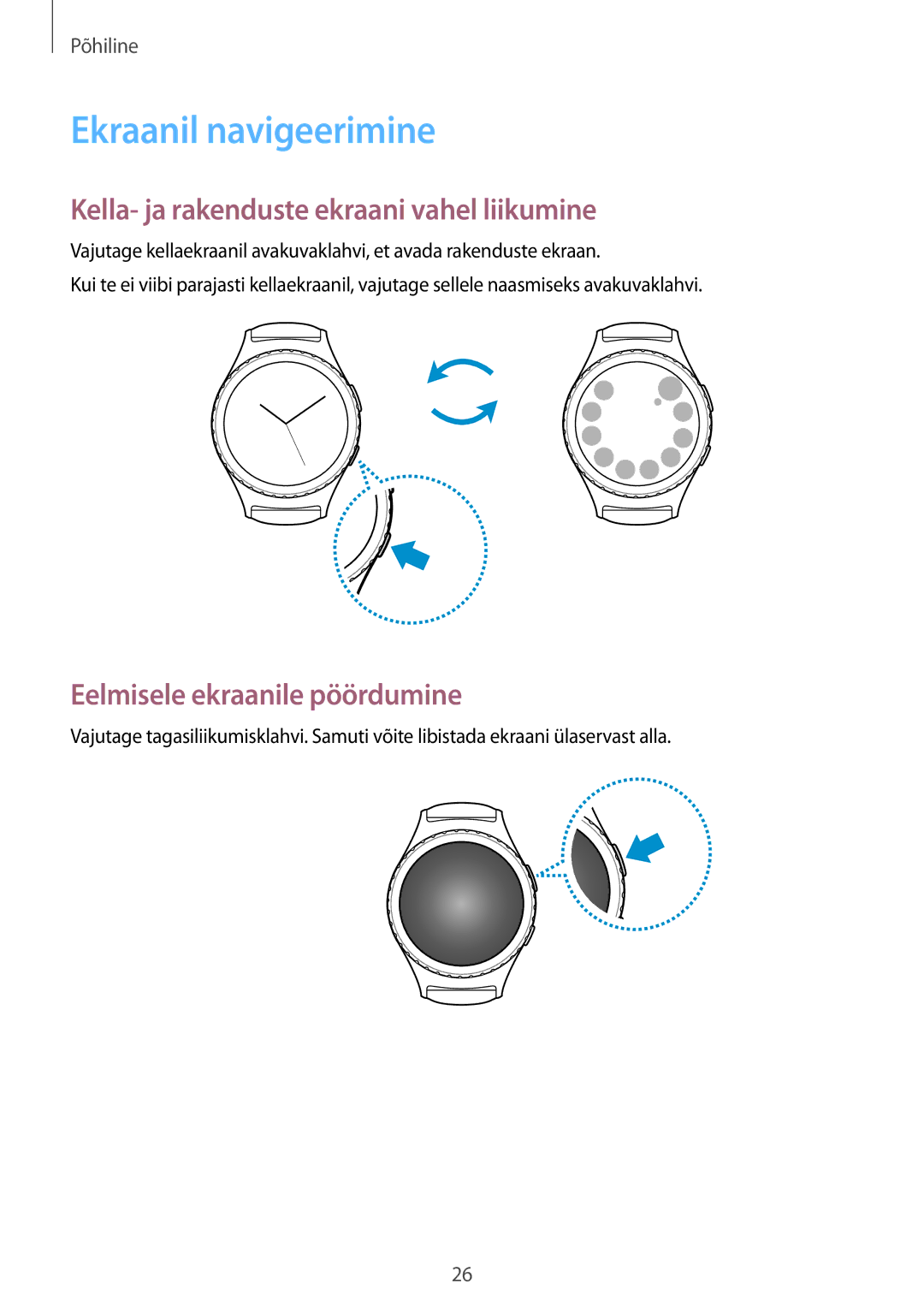 Samsung SM-R7350ZKOEMT manual Ekraanil navigeerimine, Kella- ja rakenduste ekraani vahel liikumine 