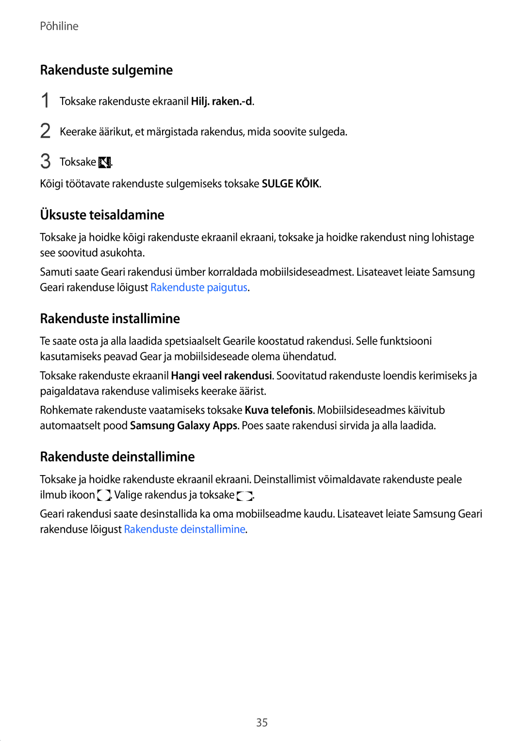 Samsung SM-R7350ZKOEMT Rakenduste sulgemine, Üksuste teisaldamine, Rakenduste installimine, Rakenduste deinstallimine 