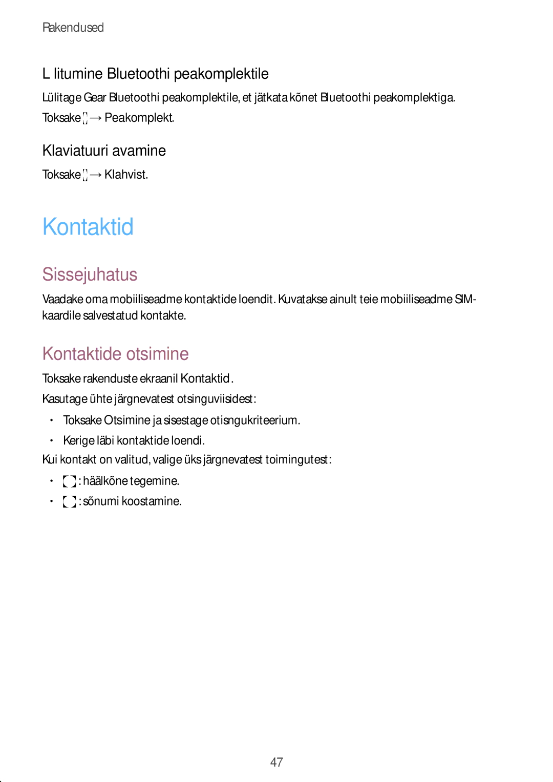 Samsung SM-R7350ZKOEMT manual Kontaktide otsimine, Lülitumine Bluetoothi peakomplektile, Klaviatuuri avamine 