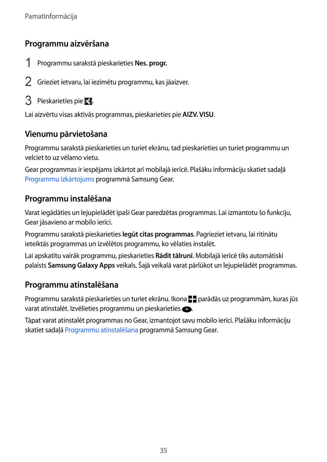 Samsung SM-R7350ZKOEMT manual Programmu aizvēršana, Vienumu pārvietošana, Programmu instalēšana, Programmu atinstalēšana 