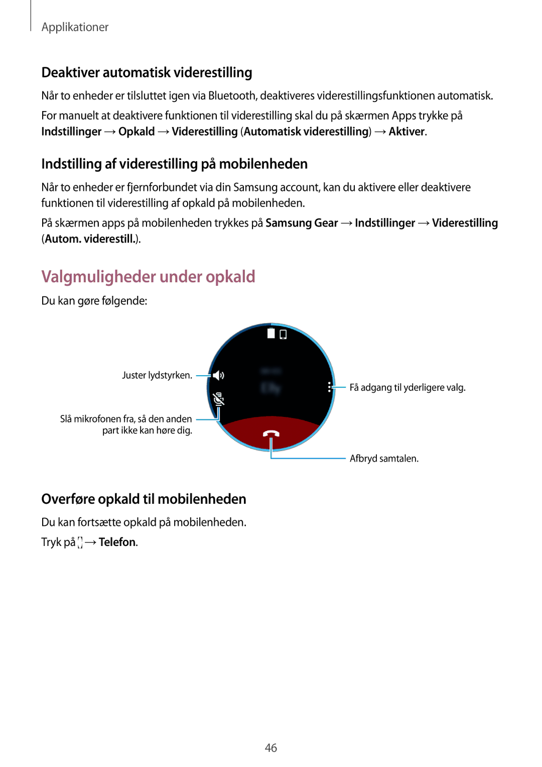 Samsung SM-R7350ZKONEE Valgmuligheder under opkald, Deaktiver automatisk viderestilling, Overføre opkald til mobilenheden 