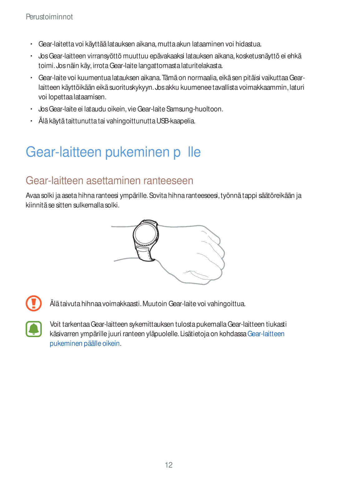 Samsung SM-R7350ZKONEE manual Gear-laitteen pukeminen päälle, Gear-laitteen asettaminen ranteeseen 