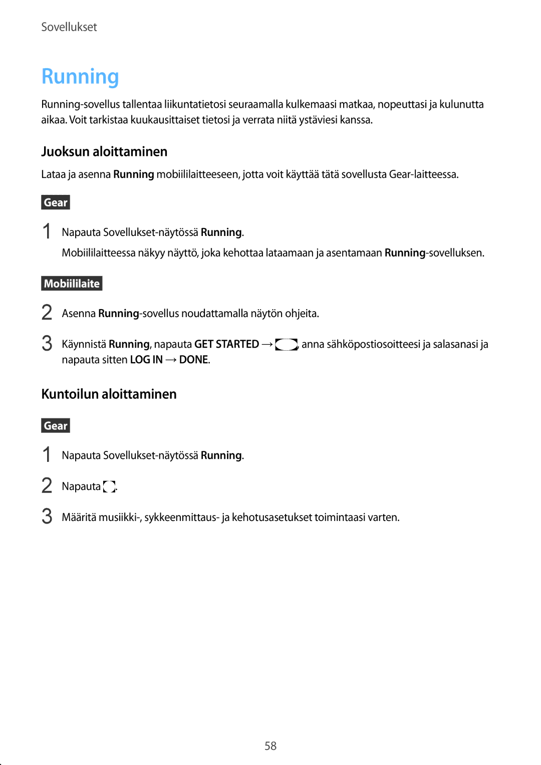 Samsung SM-R7350ZKONEE manual Running, Juoksun aloittaminen, Kuntoilun aloittaminen 