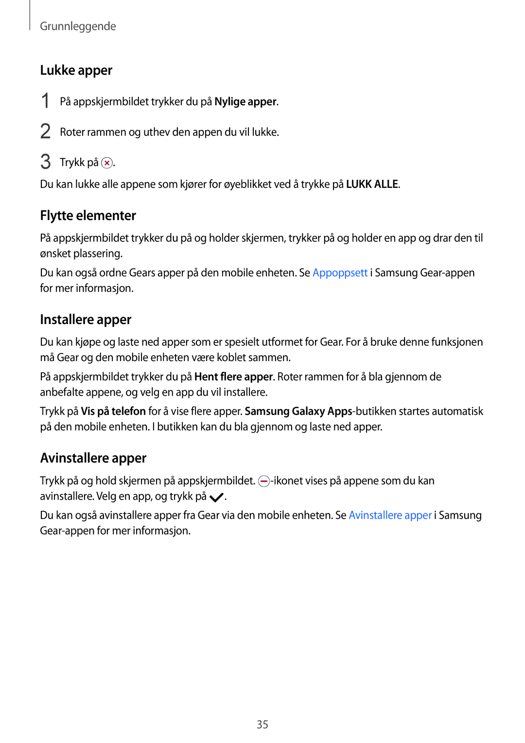 Samsung SM-R7350ZKONEE manual Lukke apper, Flytte elementer, Installere apper, Avinstallere apper 