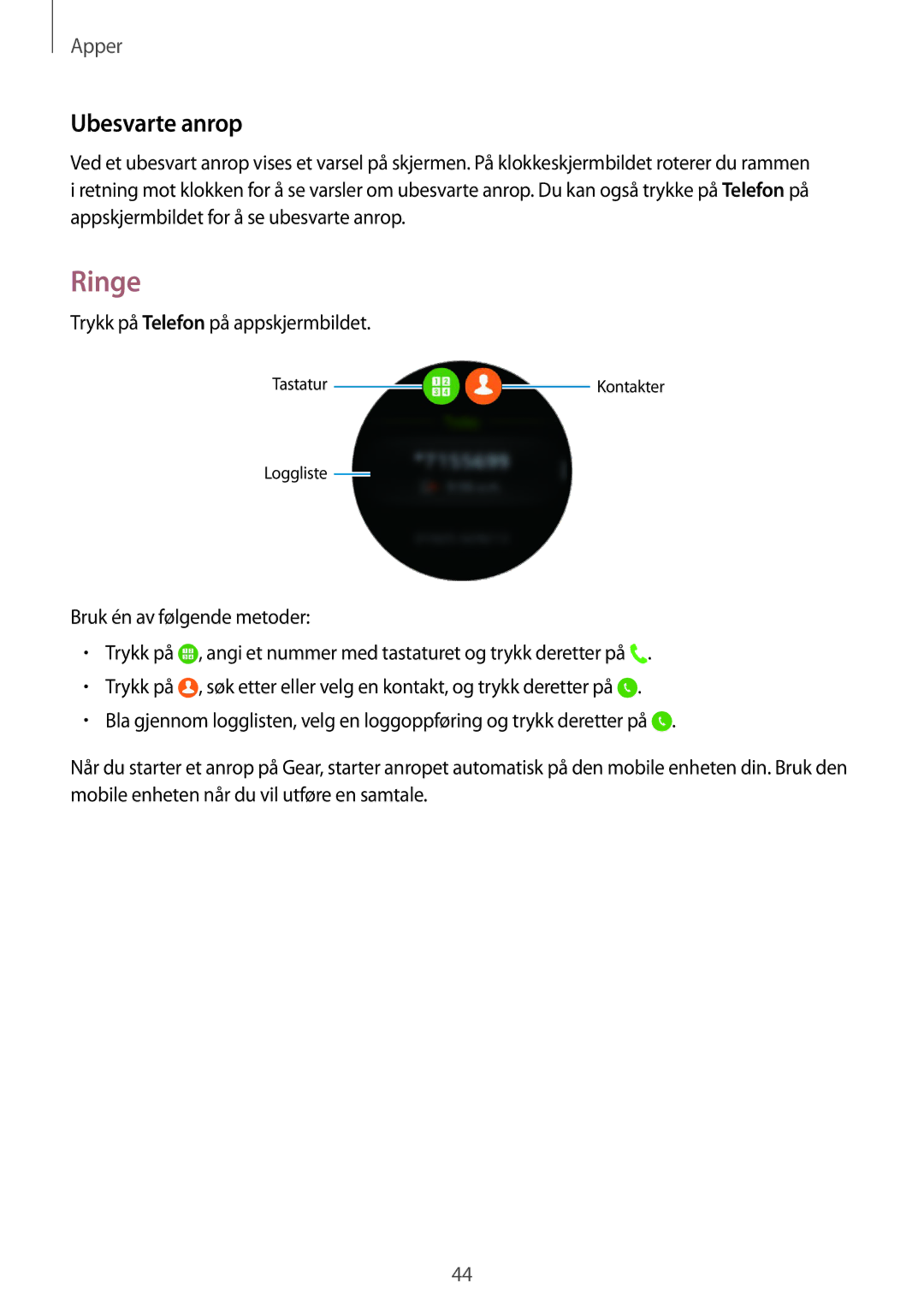 Samsung SM-R7350ZKONEE manual Ringe, Ubesvarte anrop, Trykk på Telefon på appskjermbildet 