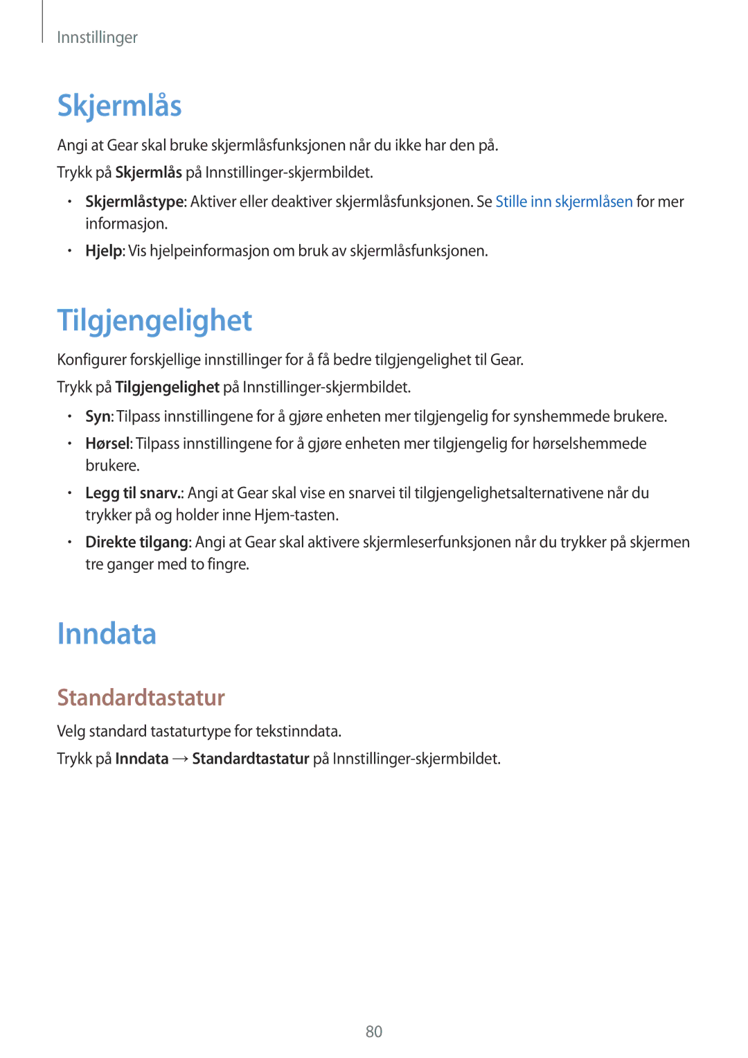 Samsung SM-R7350ZKONEE manual Skjermlås, Tilgjengelighet, Inndata, Standardtastatur 