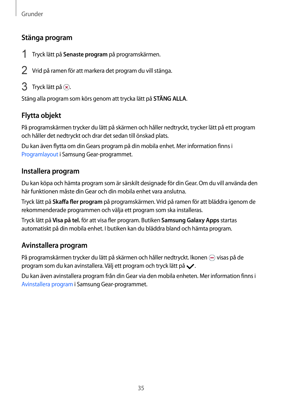 Samsung SM-R7350ZKONEE manual Stänga program, Flytta objekt, Installera program, Avinstallera program 