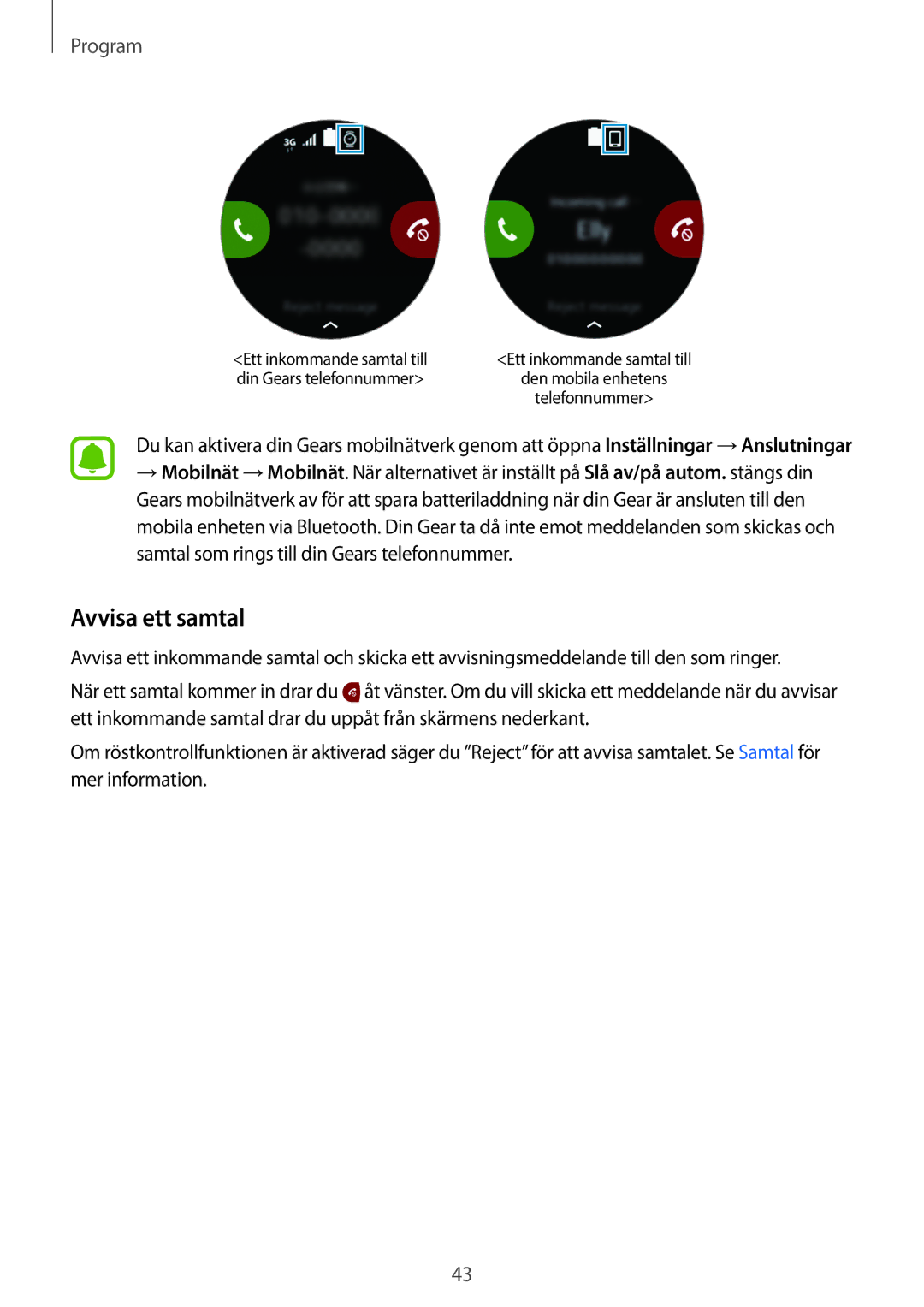 Samsung SM-R7350ZKONEE manual Avvisa ett samtal 