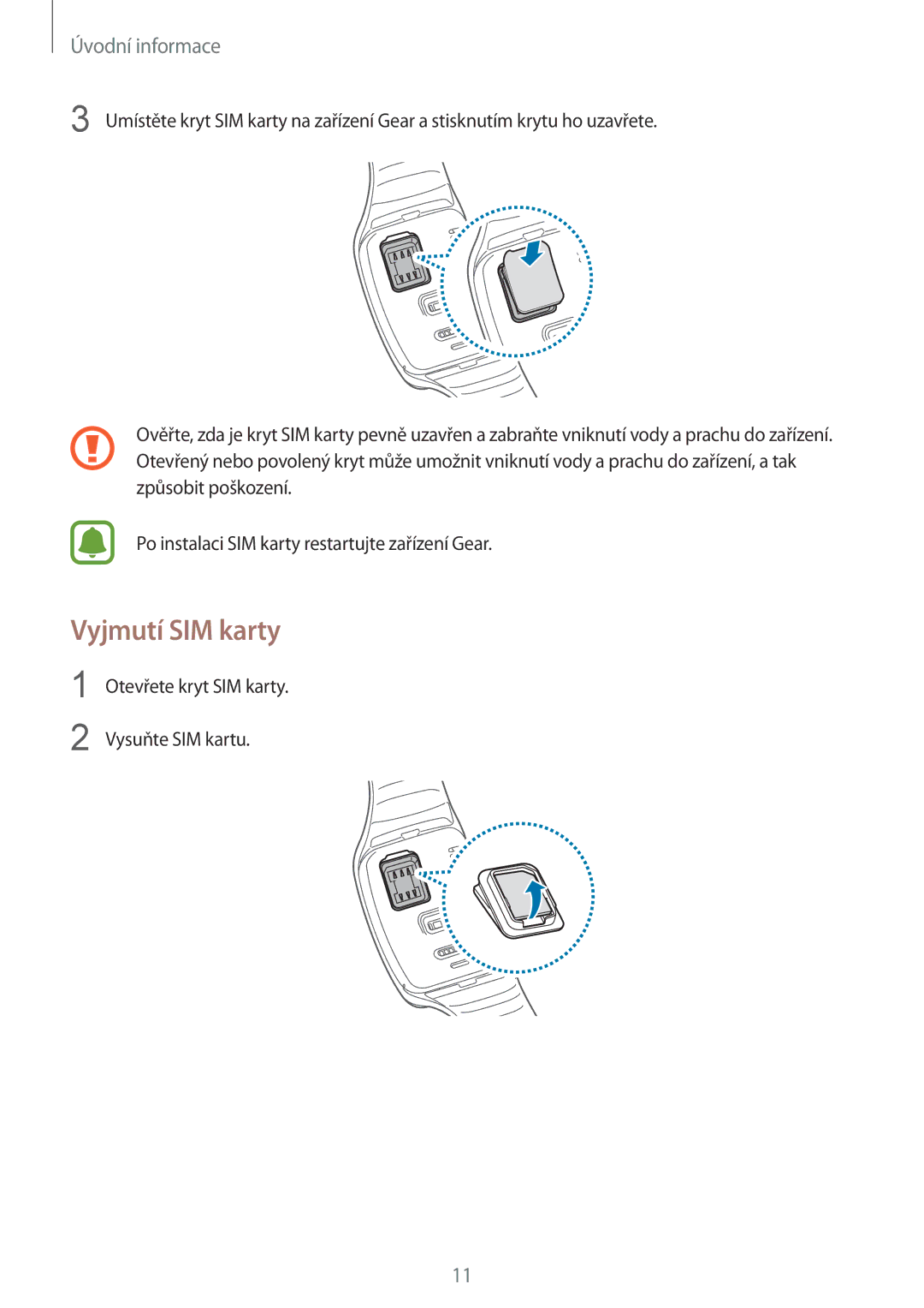 Samsung SM-R7500ZWAXEZ, SM-R7500ZKAATO, SM-R7500ZWAXEO, SM-R7500ZKAXEO, SM-R7500ZWAATO, SM-R7500ZKAXEH manual Vyjmutí SIM karty 