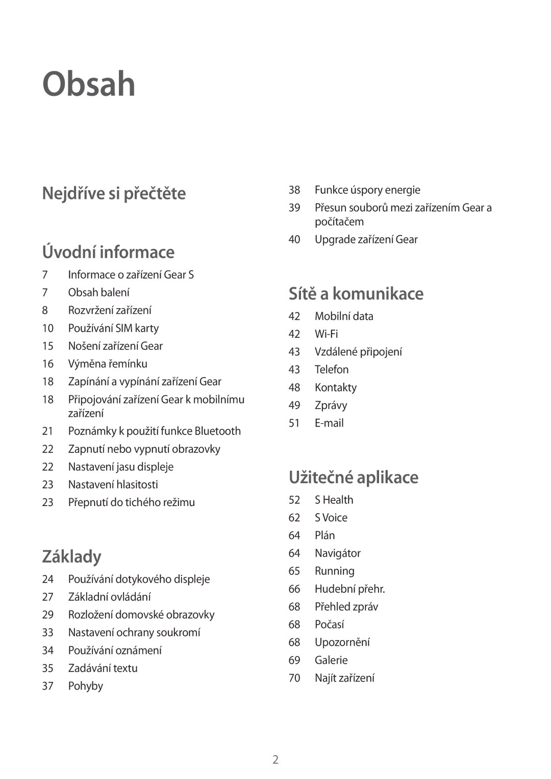 Samsung SM-R7500ZKAXEO, SM-R7500ZKAATO, SM-R7500ZWAXEO, SM-R7500ZWAATO manual Obsah, Nejdříve si přečtěte Úvodní informace 