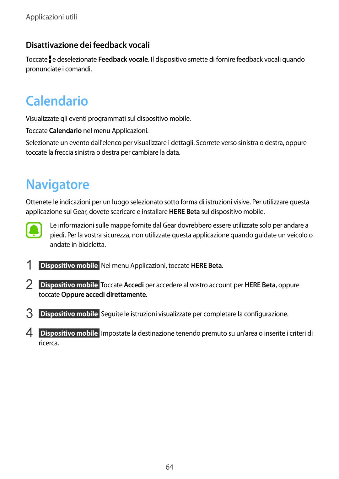 Samsung SM-R7500ZWATUR, SM-R7500ZKADBT, SM-R7500ZKATUR manual Calendario, Navigatore, Disattivazione dei feedback vocali 