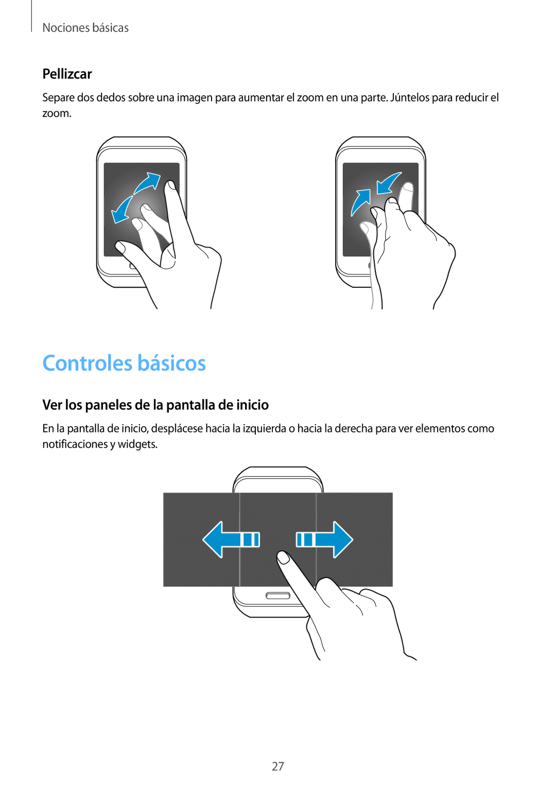 Samsung SM-R7500ZKAPHE, SM-R7500ZKADBT manual Controles básicos, Pellizcar, Ver los paneles de la pantalla de inicio 