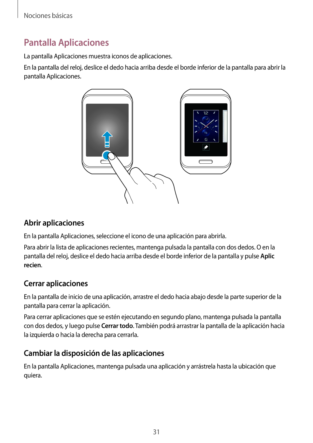 Samsung SM-R7500ZKWPHE, SM-R7500ZKADBT, SM-R7500ZWAXEO manual Pantalla Aplicaciones, Abrir aplicaciones, Cerrar aplicaciones 