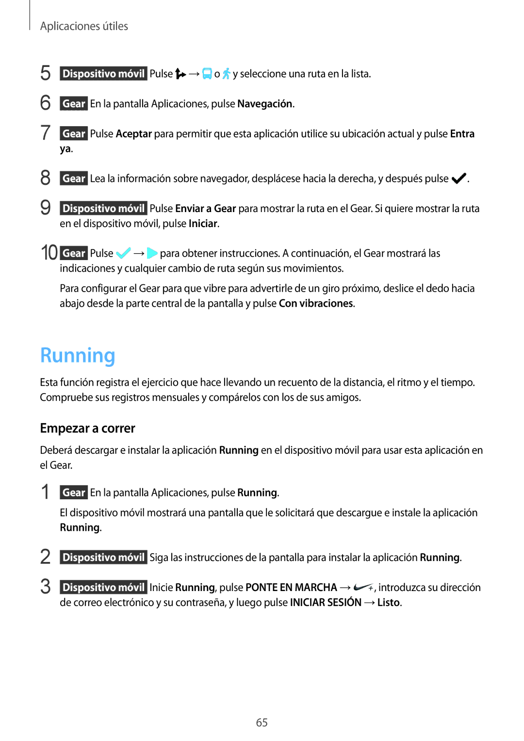 Samsung SM-R7500ZKCPHE, SM-R7500ZKADBT, SM-R7500ZWAXEO, SM-R7500ZKAXEO, SM-R7500ZWAPHE manual Running, Empezar a correr 