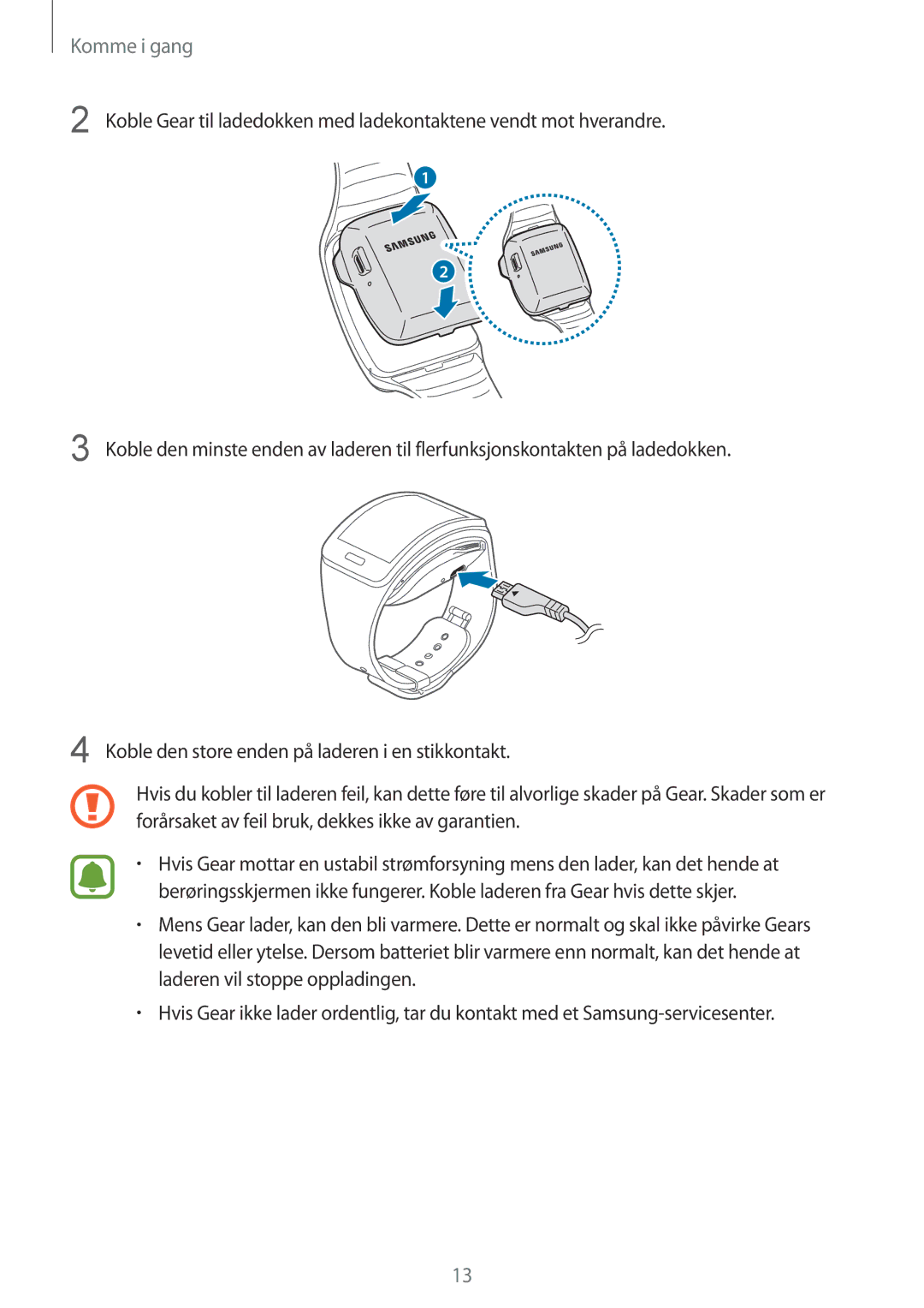 Samsung SM-R7500ZWBNEE, SM-R7500ZWANEE, SM-R7500ZKANEE, SM-R7500ZKBNEE manual Komme i gang 