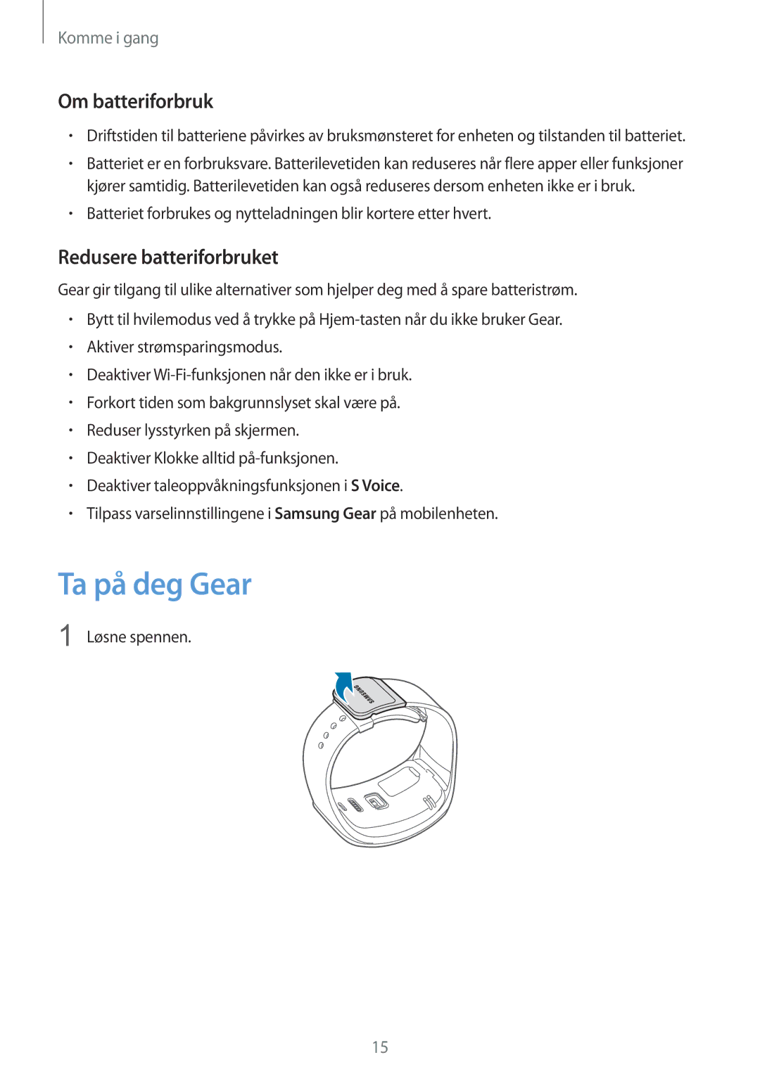 Samsung SM-R7500ZKBNEE, SM-R7500ZWANEE, SM-R7500ZWBNEE manual Ta på deg Gear, Om batteriforbruk, Redusere batteriforbruket 