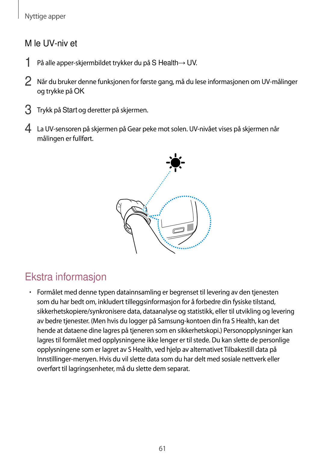 Samsung SM-R7500ZWBNEE, SM-R7500ZWANEE, SM-R7500ZKANEE, SM-R7500ZKBNEE manual Ekstra informasjon, Måle UV-nivået 