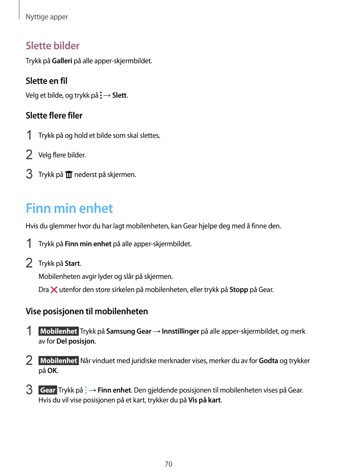 Samsung SM-R7500ZKANEE Finn min enhet, Slette bilder, Slette en fil, Slette flere filer, Vise posisjonen til mobilenheten 