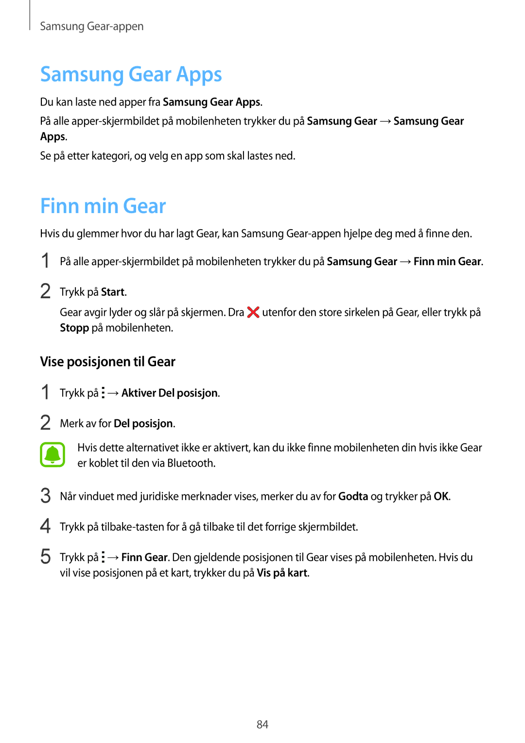 Samsung SM-R7500ZWANEE manual Samsung Gear Apps, Finn min Gear, Vise posisjonen til Gear, Trykk på →Aktiver Del posisjon 