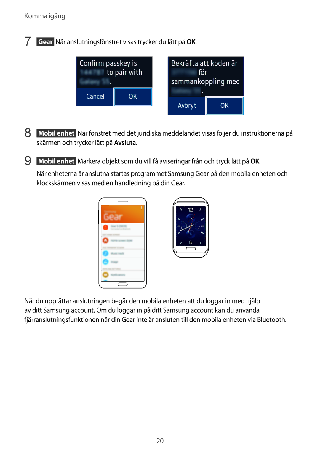 Samsung SM-R7500ZWANEE, SM-R7500ZWBNEE, SM-R7500ZKANEE, SM-R7500ZKBNEE manual Komma igång 