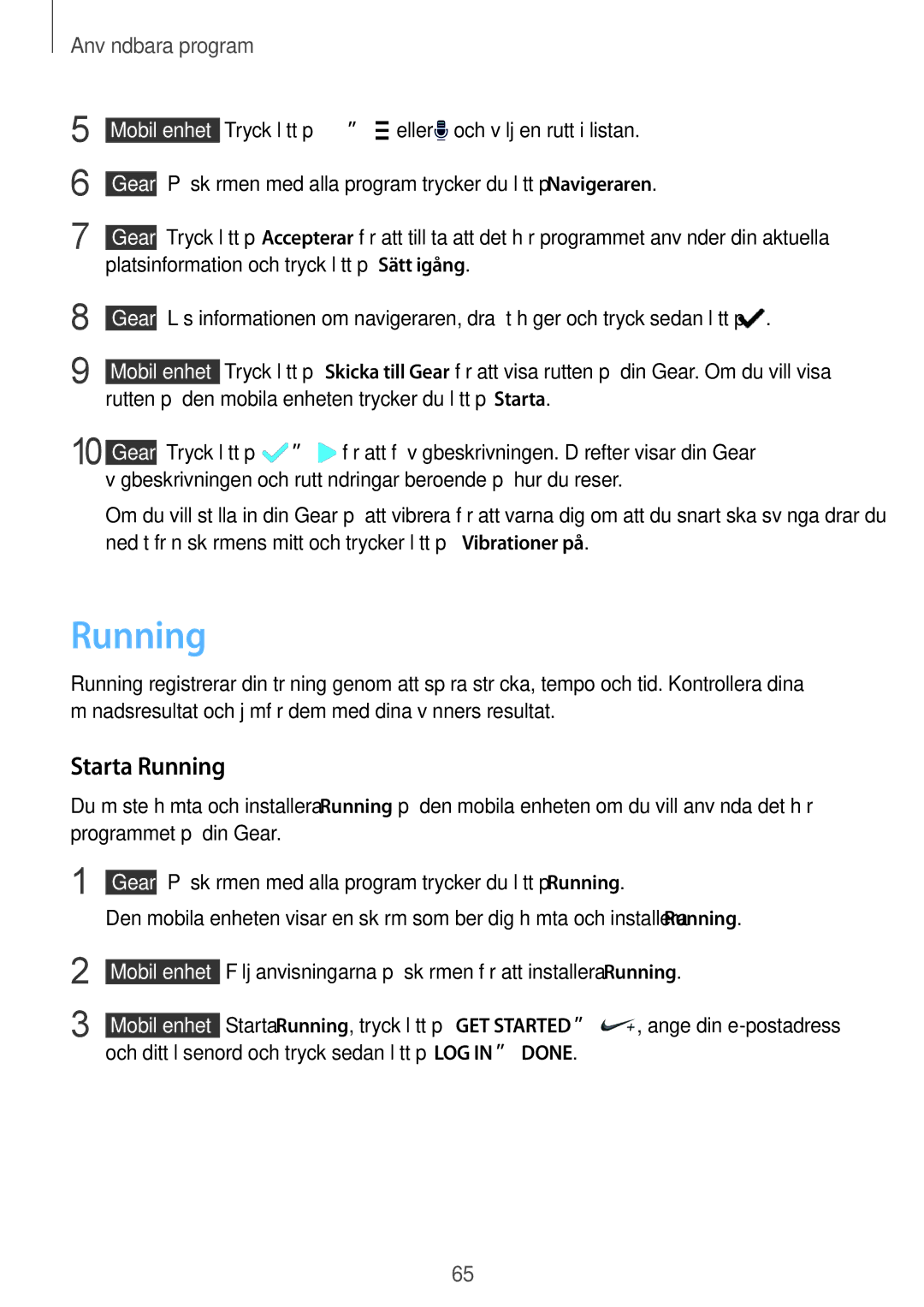 Samsung SM-R7500ZWBNEE, SM-R7500ZWANEE, SM-R7500ZKANEE, SM-R7500ZKBNEE manual Starta Running 