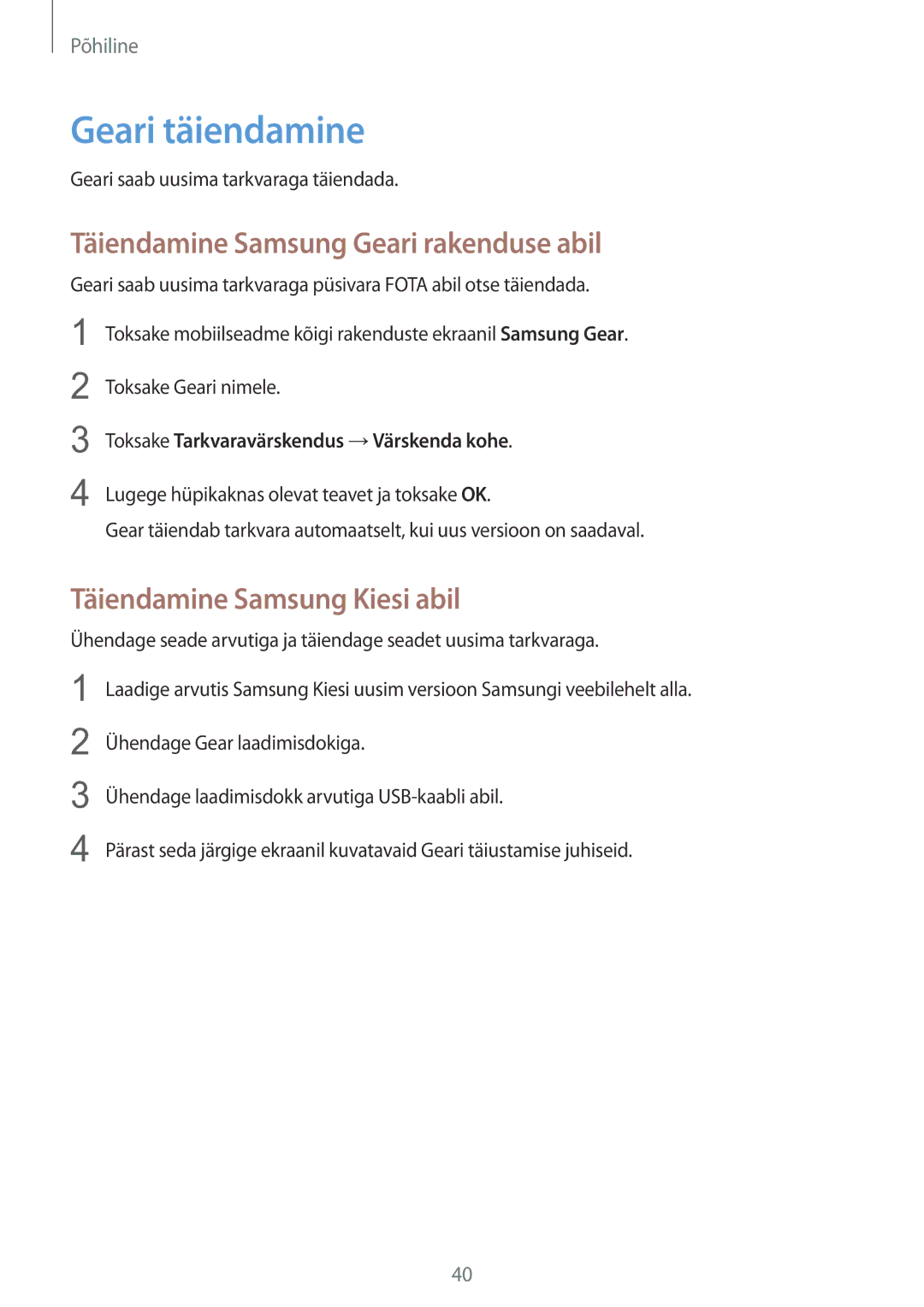 Samsung SM-R7500ZWASEB manual Geari täiendamine, Täiendamine Samsung Geari rakenduse abil, Täiendamine Samsung Kiesi abil 