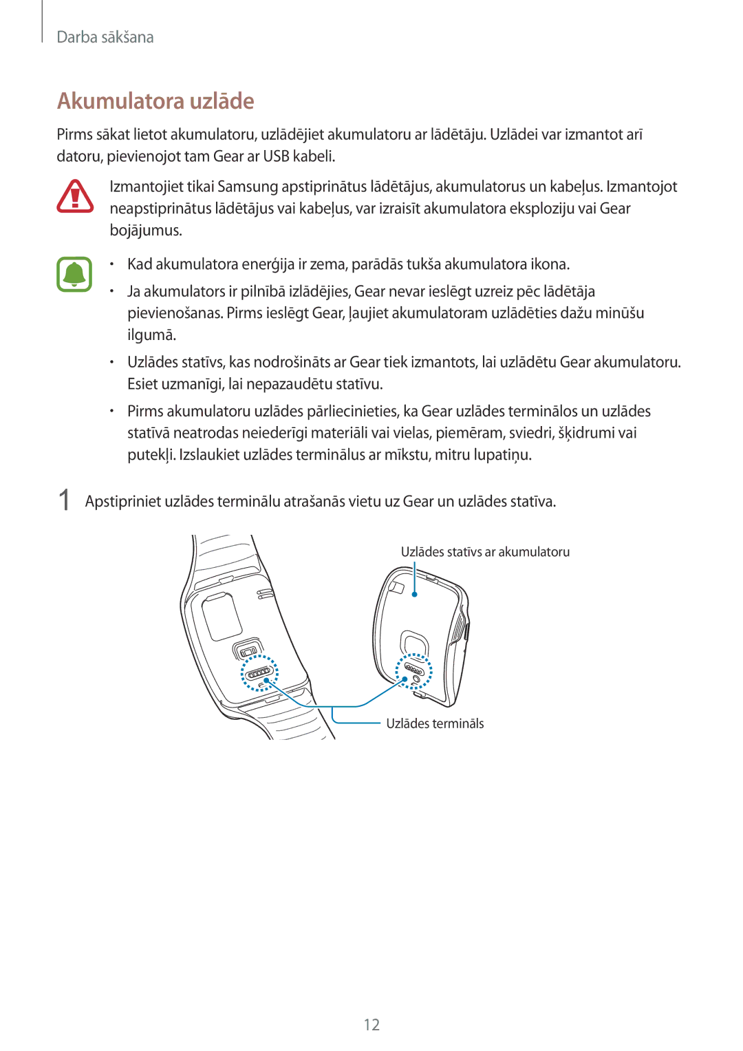 Samsung SM-R7500ZWASEB, SM-R7500ZKASEB manual Akumulatora uzlāde, Ilgumā, Esiet uzmanīgi, lai nepazaudētu statīvu 