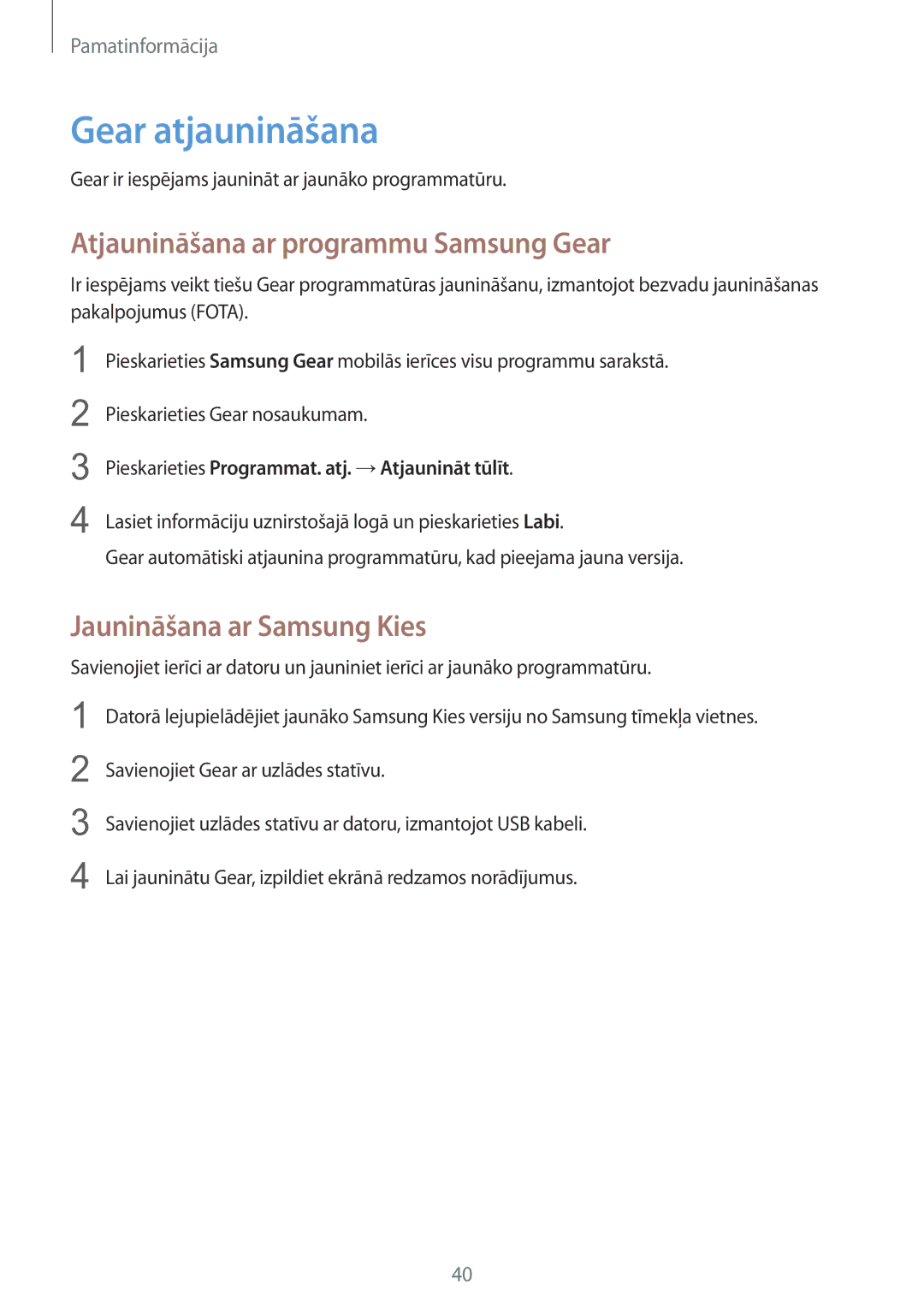 Samsung SM-R7500ZWASEB manual Gear atjaunināšana, Atjaunināšana ar programmu Samsung Gear, Jaunināšana ar Samsung Kies 