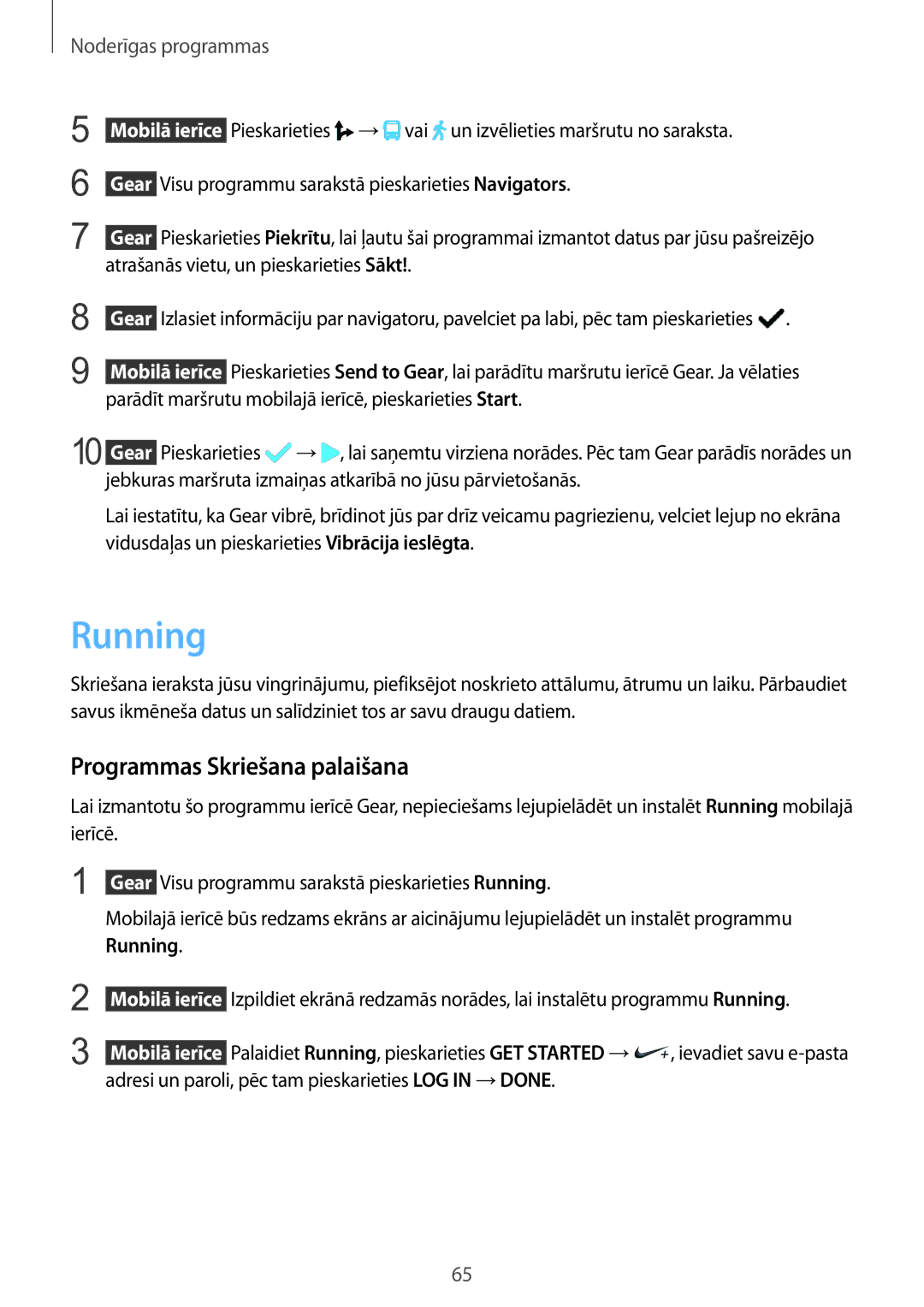 Samsung SM-R7500ZKASEB, SM-R7500ZWASEB manual Running, Programmas Skriešana palaišana 