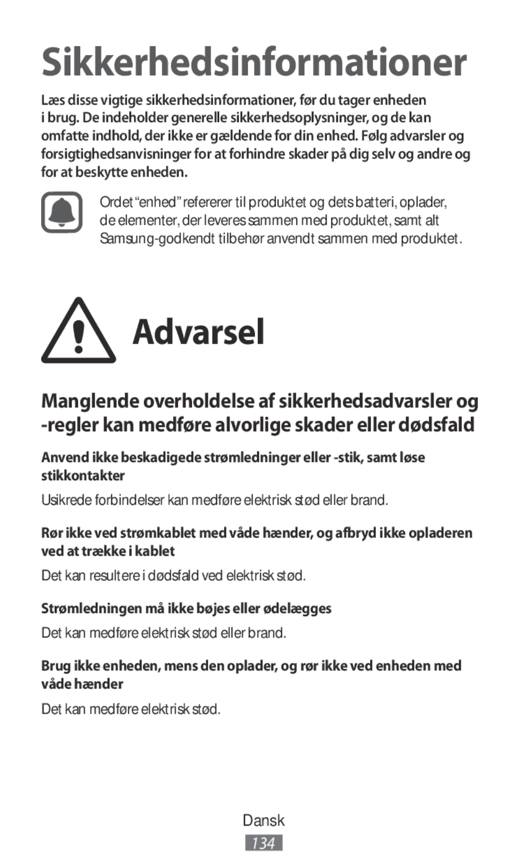 Samsung SM-R7500ZKAXSK manual Det kan resultere i dødsfald ved elektrisk stød, Strømledningen må ikke bøjes eller ødelægges 