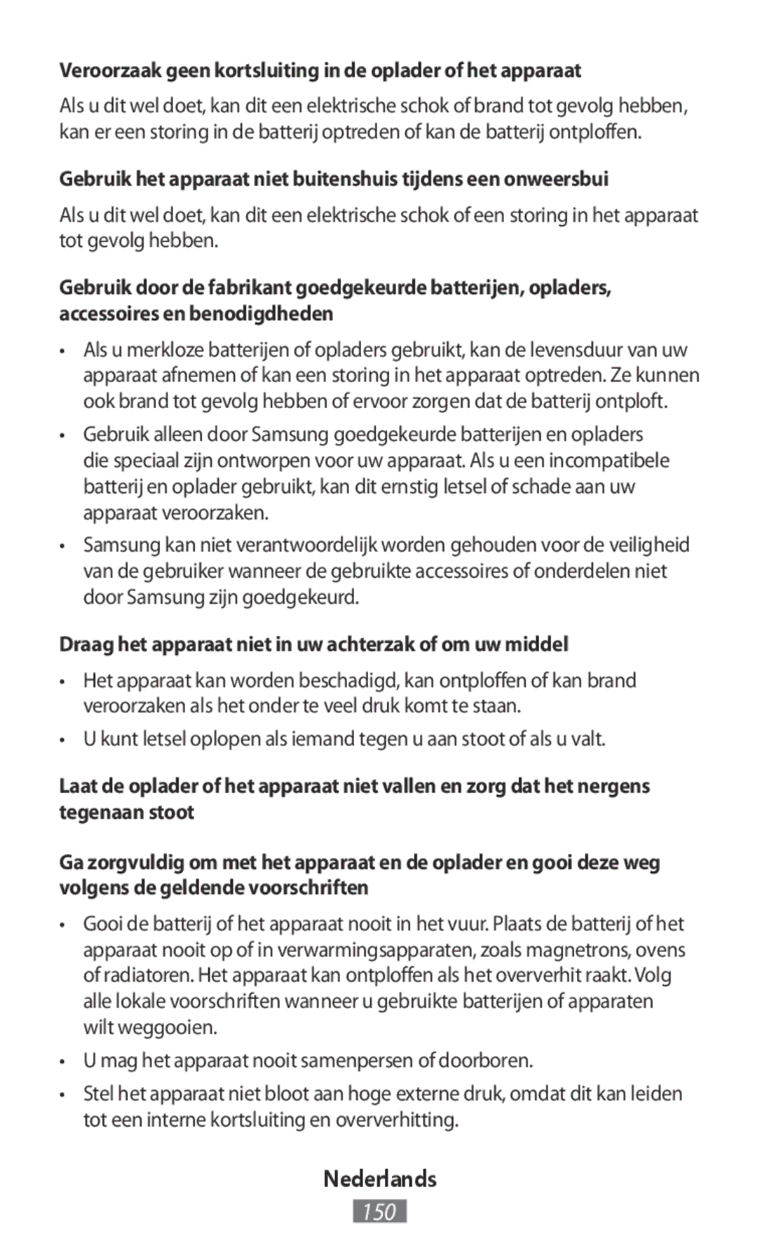 Samsung SM-R7500ZWATPH, SM-R7500ZWASEB, SM-R7500ZKATPH manual Veroorzaak geen kortsluiting in de oplader of het apparaat 