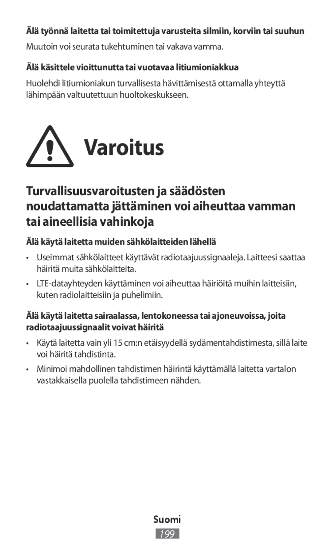 Samsung SM-R7500ZWATPH, SM-R7500ZWASEB, SM-R7500ZKATPH manual Varoitus, Muutoin voi seurata tukehtuminen tai vakava vamma 