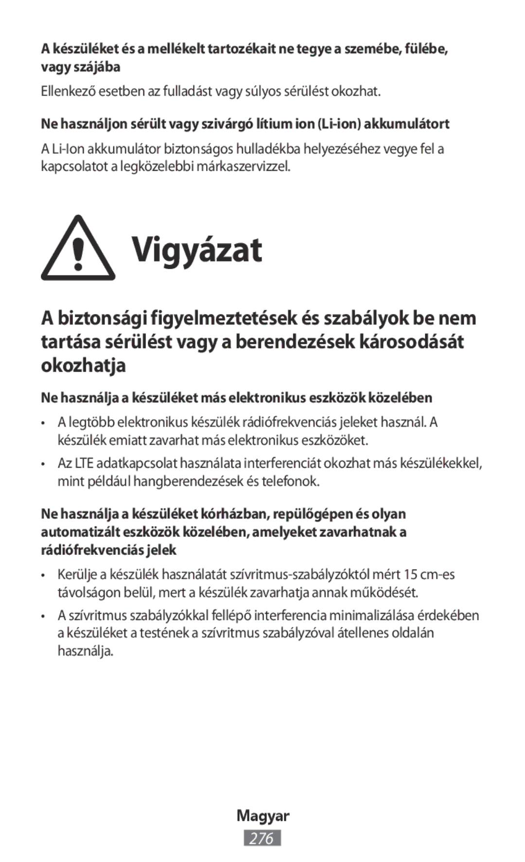 Samsung SM-R7500ZKBATO, SM-R7500ZWASEB manual Vigyázat, Ellenkező esetben az fulladást vagy súlyos sérülést okozhat 