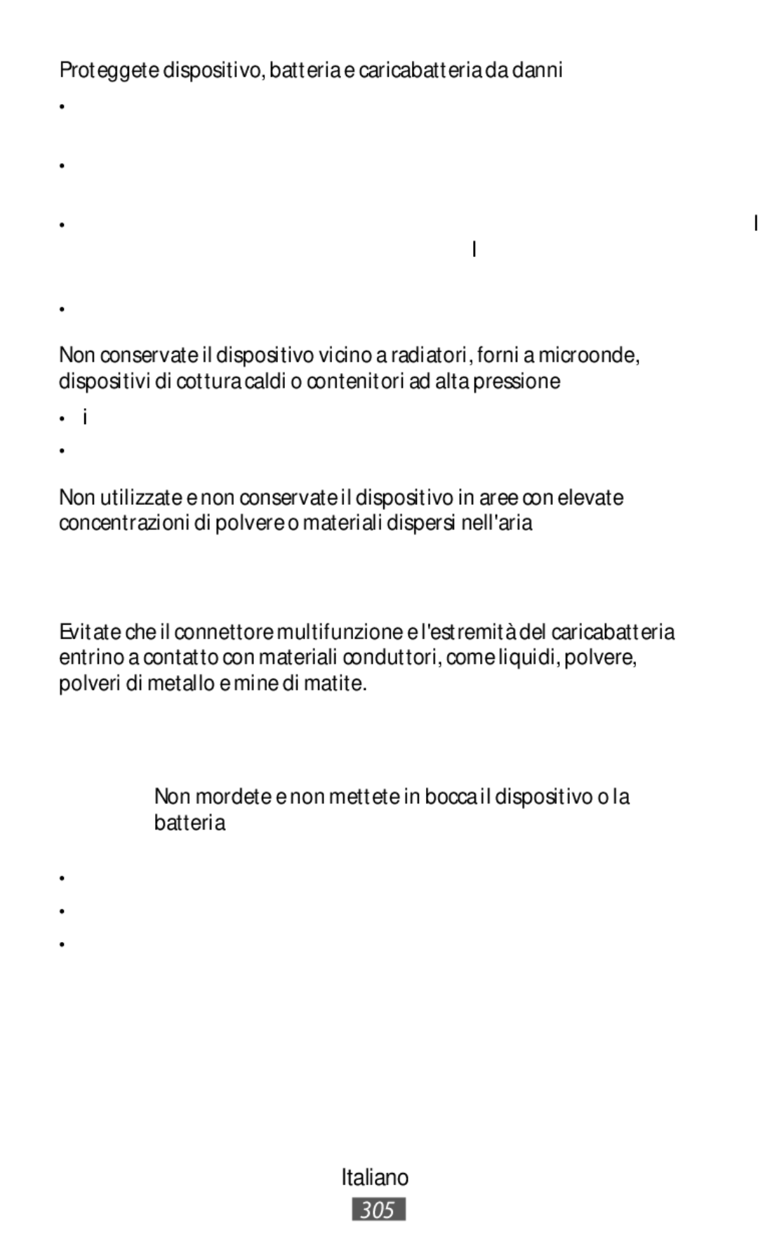 Samsung SM-R7500ZWAXEF, SM-R7500ZWASEB, SM-R7500ZKATPH manual Proteggete dispositivo, batteria e caricabatteria da danni 