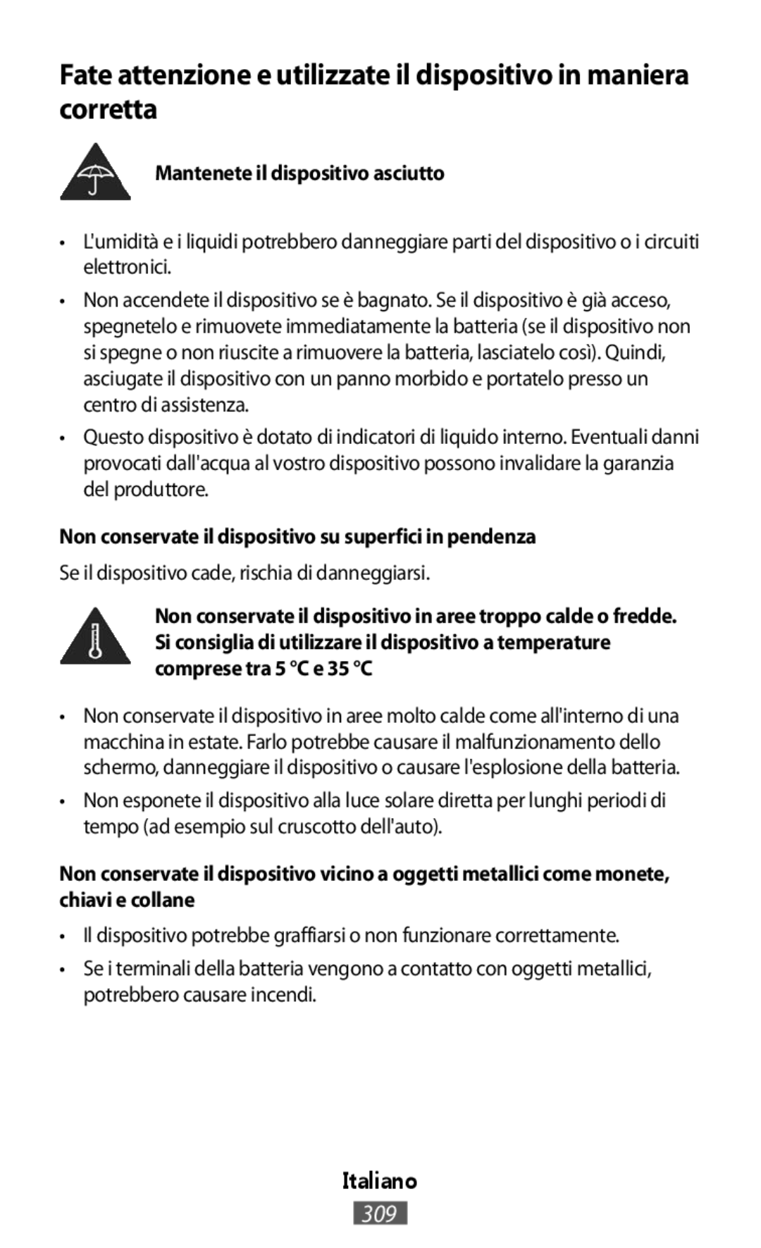 Samsung SM-R7500ZKSPHE manual Mantenete il dispositivo asciutto, Non conservate il dispositivo su superfici in pendenza 