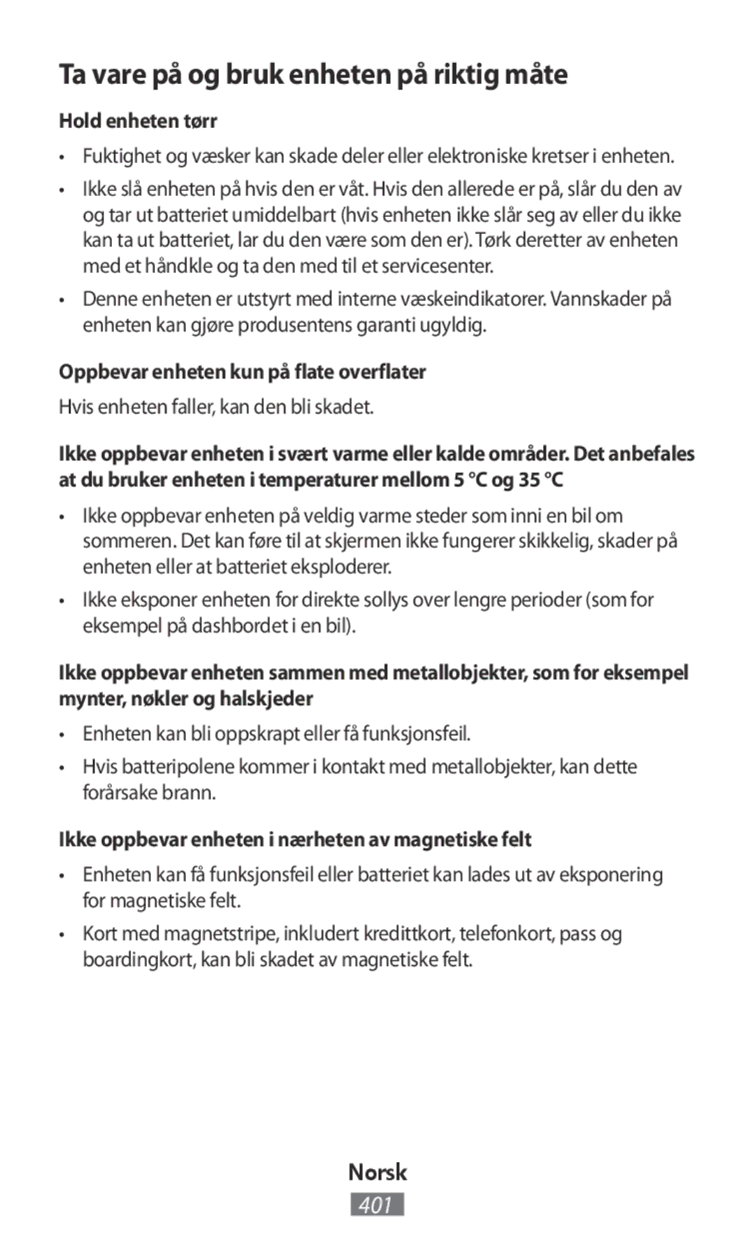 Samsung SM-R7500ZKAXEO, SM-R7500ZWASEB, SM-R7500ZKATPH manual Ta vare på og bruk enheten på riktig måte, Hold enheten tørr 