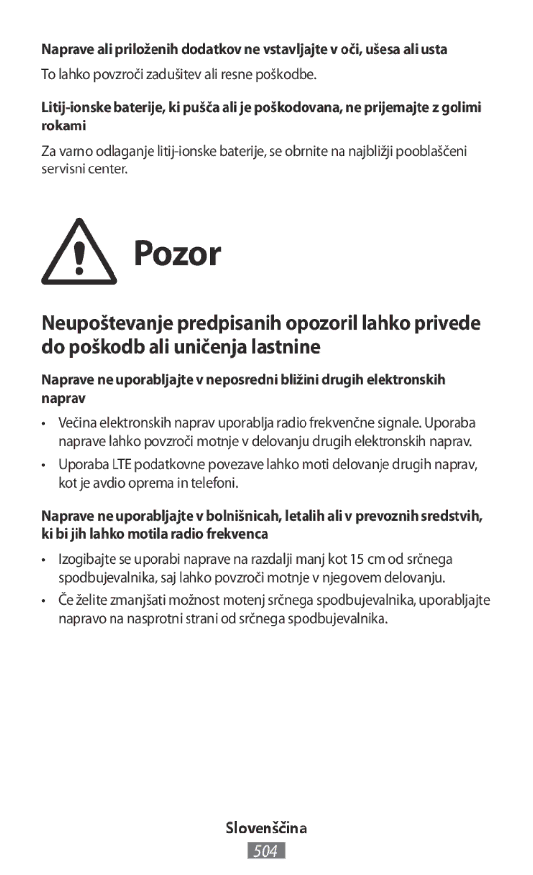 Samsung SM-R7500ZWAPHE, SM-R7500ZWASEB, SM-R7500ZKATPH, SM-R7500ZWADBT Pozor, To lahko povzroči zadušitev ali resne poškodbe 