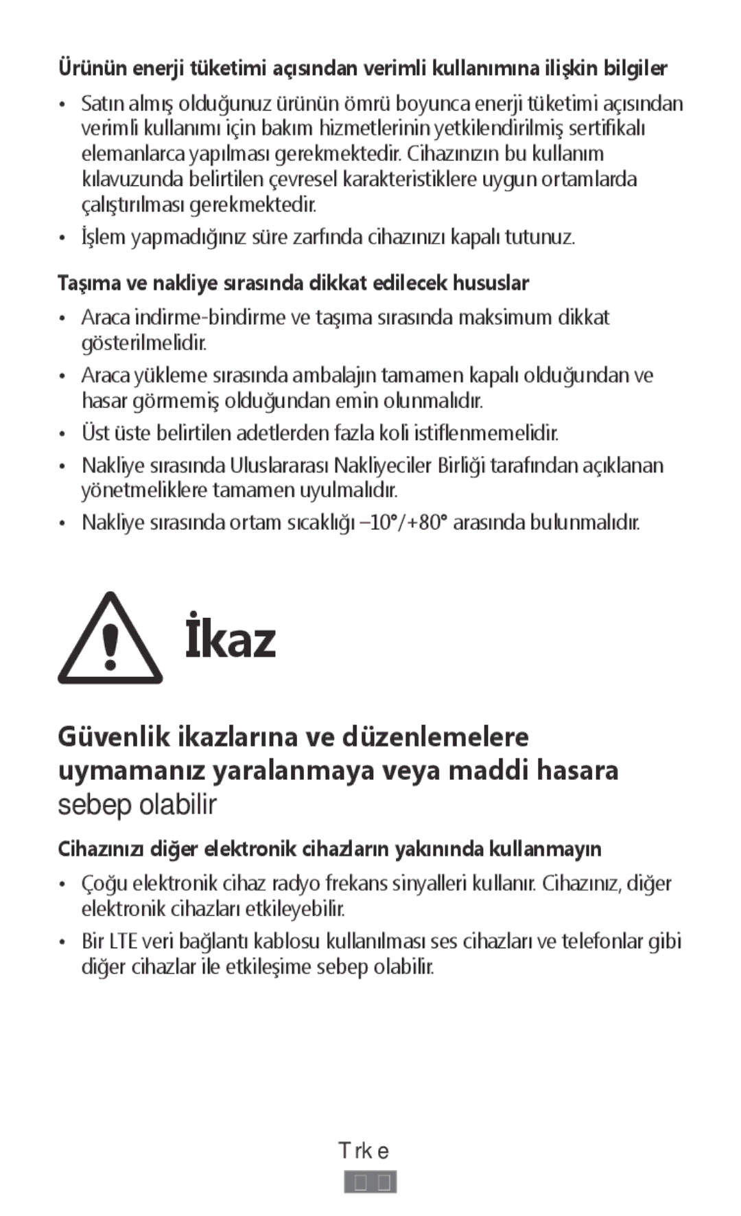 Samsung SM-R7500ZWANEE, SM-R7500ZWASEB, SM-R7500ZKATPH, SM-R7500ZWADBT Taşıma ve nakliye sırasında dikkat edilecek hususlar 